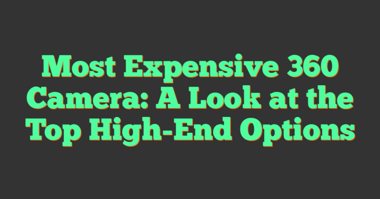 Look 360 Most Expensive 360 Camera: A Look at the Top High-End Options (2026)